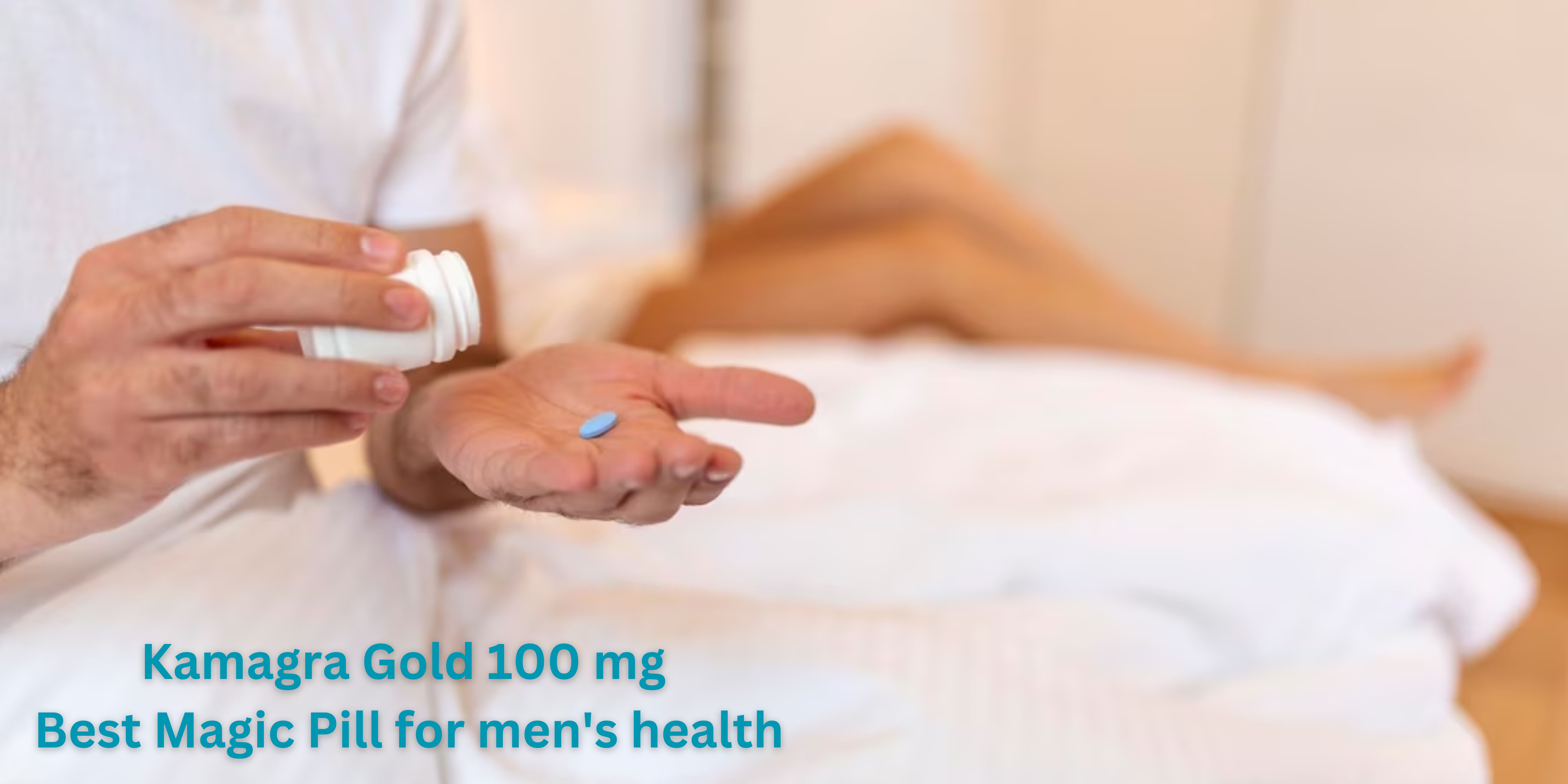 Kamagra Gold 100 mg Best Magic Pill for men's health